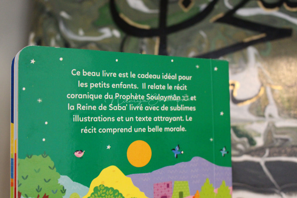 L'histoire du Prophète Soulaymân - et la reine de Saba'